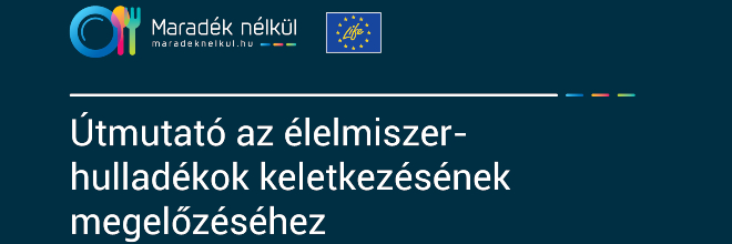 Útmutatókat készített a Nébih az élelmiszerpazarlás mérsékléséért